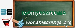 WordMeaning blackboard for leiomyosarcoma